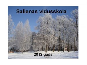 Salienas vidusskola 2012 gads Mcbu programmas Pamatizgltbas mazkumtautbu