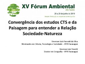 Convergncia dos estudos CTS e da Paisagem para