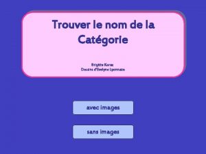 Trouver le nom de la Catgorie Brigitte Korac