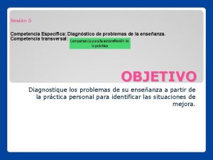 Sesin 5 Competencia Especfica Diagnstico de problemas de