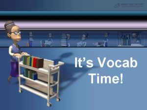 Its Vocab Time Vocabulary Workshop Level D Etymologies