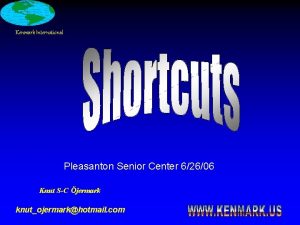 Kenmark International Pleasanton Senior Center 62606 Knut SC