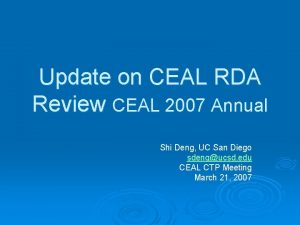 Update on CEAL RDA Review CEAL 2007 Annual