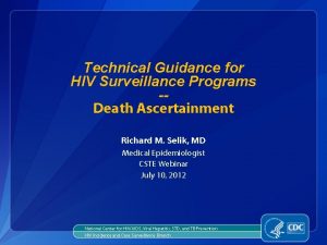 Technical Guidance for HIV Surveillance Programs Death Ascertainment