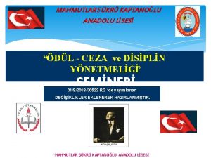 MAHMUTLAR KR KAPTANOLU ANADOLU LSES DL CEZA ve