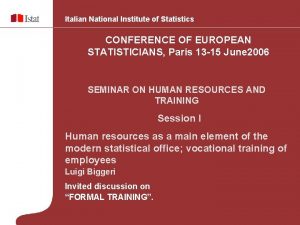 Italian National Institute of Statistics CONFERENCE OF EUROPEAN