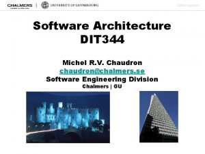 MRV Chaudron Software Architecture DIT 344 Michel R