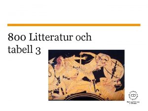 800 Litteratur och tabell 3 2013 06 28