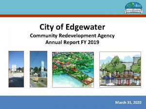 City of Edgewater Community Redevelopment Agency Annual Report