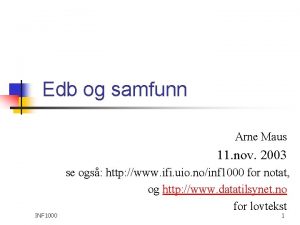 Edb og samfunn Arne Maus 11 nov 2003