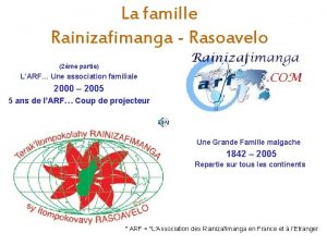 La famille Rainizafimanga Rasoavelo 2me partie LARF Une