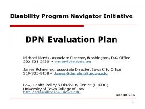 Disability Program Navigator Initiative DPN Evaluation Plan Michael