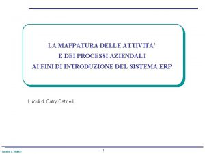 LA MAPPATURA DELLE ATTIVITA E DEI PROCESSI AZIENDALI