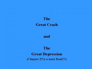 The Great Crash and The Great Depression Chapter