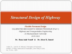 Structural Design of Highway Flexible Pavement Design CALIBRATED