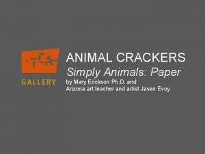 ANIMAL CRACKERS Simply Animals Paper by Mary Erickson