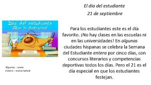 El da del estudiante 21 de septiembre Algunas