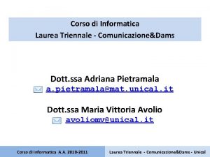 Corso di Informatica Laurea Triennale ComunicazioneDams Dott ssa