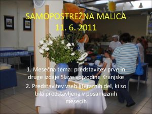 SAMOPOSTRENA MALICA 11 6 2011 1 Mesena tema