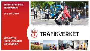 Information frn Trafikverket TMALL 0794 Presentation bilder sommar