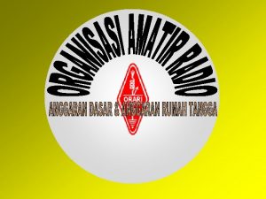 BAHWA SESUNGGUHNYA KEGIATAN AMATIR RADIO MERUPAKAN PENYALURAN BAKAT