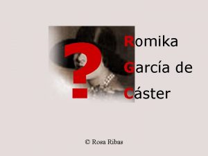 Rosa Ribas Romika Garca de Cster 1898 1900