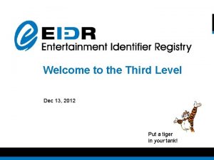Entertainment Identifier Registry to the Third Level EIDRWelcome