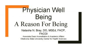 Physician Well Being A Reason For Being Natasha