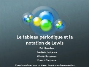 Le tableau priodique et la notation de Lewis