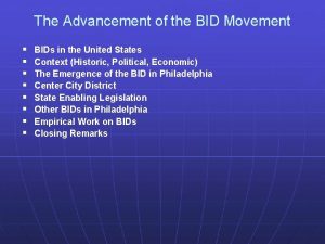 The Advancement of the BID Movement BIDs in