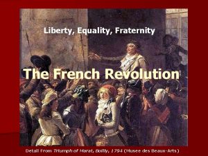 Liberty Equality Fraternity The French Revolution Detail From