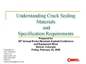 Understanding Crack Sealing Materials and Specification Requirements Prepared