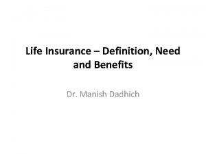 Life Insurance Definition Need and Benefits Dr Manish