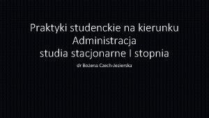 Praktyki studenckie na kierunku Administracja studia stacjonarne I