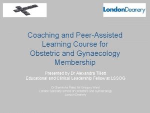 Coaching and PeerAssisted Learning Course for Obstetric and