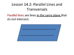 14-2 transversals and parallel lines