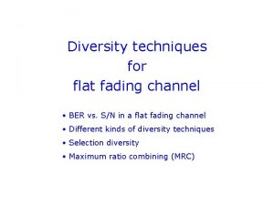 Diversity techniques for flat fading channel BER vs