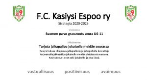 F C Kasiysi Espoo ry Strategia 2020 2023