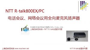 NTT Rtalk 800 EXPC SHANGHAI REACHWIN Info Corp