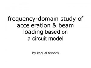 frequencydomain study of acceleration beam loading based on