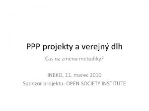 PPP projekty a verejn dlh as na zmenu