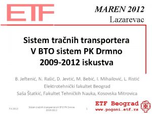 MAREN 2012 Lazarevac Sistem tranih transportera V BTO