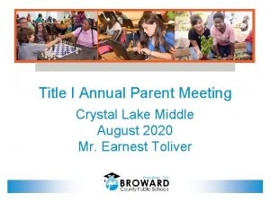 Title I Annual Parent Meeting Crystal Lake Middle