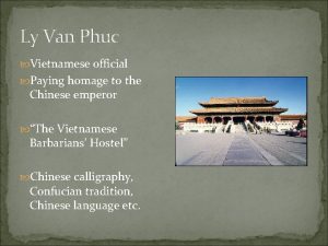 Ly Van Phuc Vietnamese official Paying homage to
