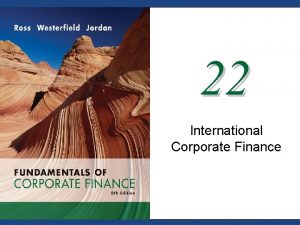 22 International Corporate Finance Mc GrawHillIrwin Copyright 2008