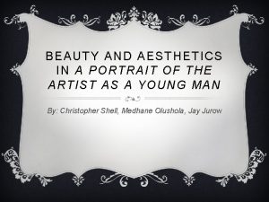 BEAUTY AND AESTHETICS IN A PORTRAIT OF THE