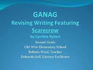 GANAG Revising Writing Featuring Scarecrow by Cynthia Rylant