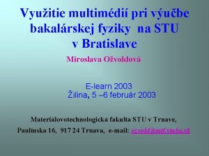 Vyuitie multimdi pri vube bakalrskej fyziky na STU