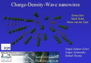 ChargeDensityWave nanowires Erwin Slot Mark Holst Herre van