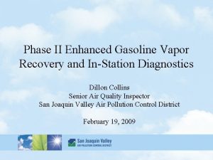 Phase II Enhanced Gasoline Vapor Recovery and InStation